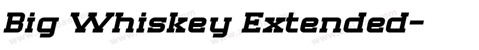 Big Whiskey Extended字体转换